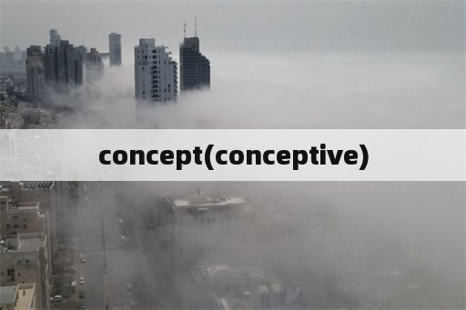 concept(conceptive)